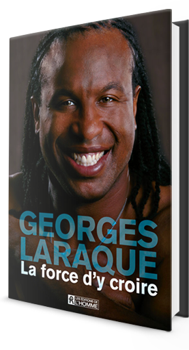 livre La force d'y croire par Georges Laraque